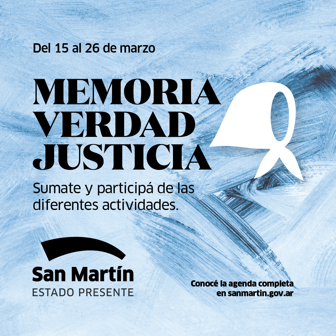 San Martín conmemora el Día de la Memoria, por la Verdad y la Justicia con distintas actividades