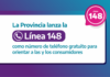 La Provincia lanza la Línea 148 para orientar a las y los consumidores